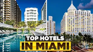 Discover the Best Luxury Hotels in Miami
