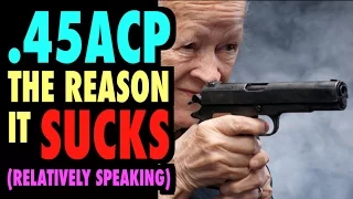 Why the .45acp Sucks for Self-Defense