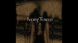 Ivory Tower - It (Full Album)