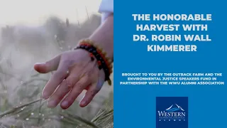 The Honorable Harvest with Dr  Robin Wall Kimmerer