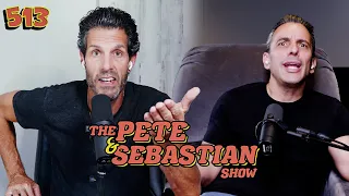 The Pete & Sebastian Show - EP 513 (FULL EPISODE)