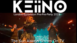 KEiiNO! - The Sun Always Shines On TV - Live @ Heaven "new single!"