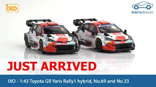 IXO - Just Arrived 1:43 Toyota GR Yaris Rally1 hybrid, No.69 and No.33