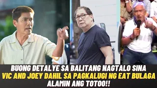 BUONG DETALYE sa BALITANG NAGTALO sina Vic Sotto at Joey De Leon dahil sa PAGKALUGI ng Eat Bulaga!!