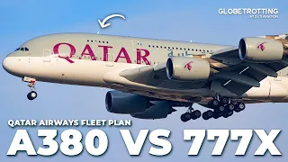 777X VS A380 - Qatar Airways Fleet Replacement