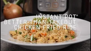 Instant Pot Better Than Takeout Chicken Fried Rice