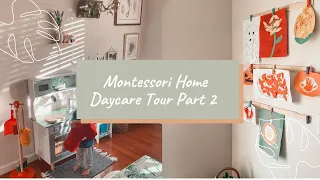Montessori Home Daycare Tour Part 2