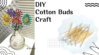 Cotton Buds Craft |Best Reuse Idea|Earbuds|DIY |How to make flowers with cotton buds|Diya Creativity