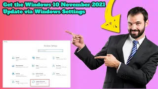 Get the Windows 10 November 2021 Update via Windows Settings