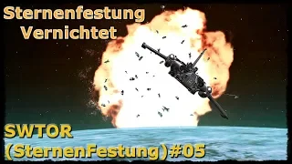 Let's Play - SWTOR (SternenFestung)#05 Sternenfestung Vernichtet  [Deutsch]