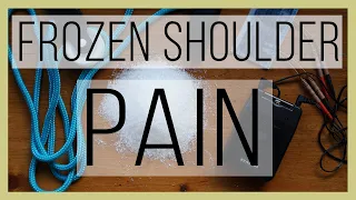 3 Things That Have Helped Me Most with Frozen Shoulder - Personal Experience Pain Phase