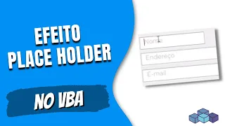 [VBA] MÓDULO DE CLASSES - EFEITO PLACEHOLDER