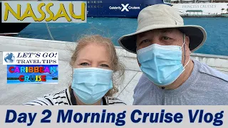 DAY 2 MORNING NASSAU BAHAMAS CARIBBEAN PRINCESS VLOG WESTERN CARIBBEAN JANUARY 2022