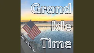 Grand Isle Time