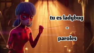 Tu es ladybug  [PAROLES/LYRICS]