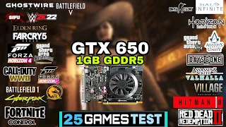 GTX 650 In 2022 | 25 Games Tested !