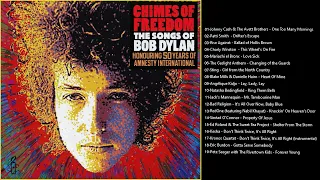 19 songs from "CHIMES OF FREEDOM-The songs of Bob Dylan-Honouring 50 years of Amnesty International"