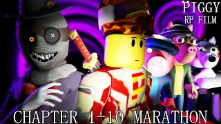 ROBLOX PIGGY RP FILM CHAPTER 1-10 MARATHON!!