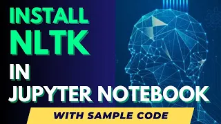 How to Install NLTK in Jupyter Notebook (Easy Method)