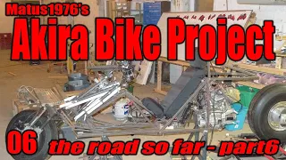 The Akira Bike Project-06-the road so far-part 6. Designing and building a recumbent motorcycle.