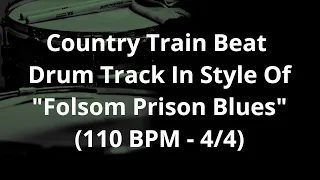 Country Train Beat Drum Track In Style Of "Folsom Prison Blues" (110 BPM - 4/4)