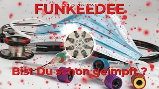 Funkeedee - Bist Du schon geimpft ?