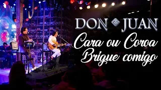 Don e Juan - Cara ou Coroa/Brigue Comigo (DVD Nos Bares da Vida)