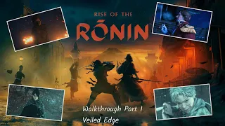 Rise of the Ronin (2024) Walkthrough Part 1