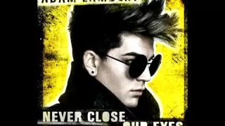 Adam Lambert - Never Close Our Eyes (Audio)