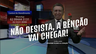 NÃO DESISTA, A BÊNÇÃO VAI CHEGAR! | Programa Falando ao Coração | Pastor Gentil R. Oliveira.