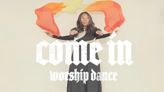 Come In | @TRIBL  | Worship Dance