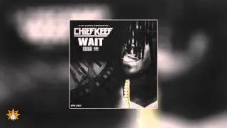 Chief Keef - Wait