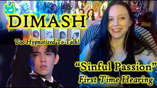 Too Hypnotized To Talk! DIMASH - Sinful Passion - (Reaction) First Time Hearing!