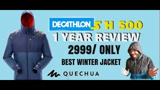 Decathlon Jackets ! Cheapest Winter jacket ! Quechua SH-500 ! Jackets under 2000 - 1 Year Review