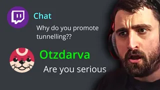 "Otz, you promote tunneling."