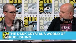 The Dark Crystal’s World of Publishing Full Panel | San Diego Comic-Con 2016