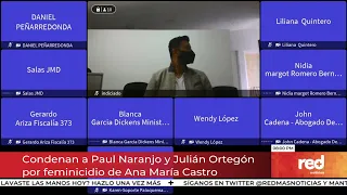 Red+ | Condenan a Paul Naranjo y Julián Ortegón por feminicidio de Ana María Castro