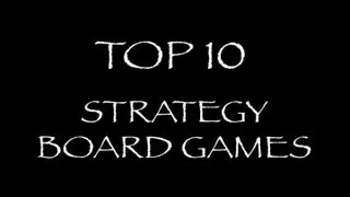 My Top 10 Favorite Strategy Board Games