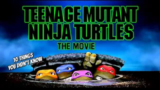 10 Things You Didn't Know About  TMNT The Movie 1990