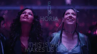 EUPHORIA | This is What Makes us Girls