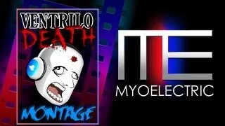 Ventrilo DEATH Montage - Episode 1 by Myoelectric