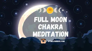 Guided Full Moon Chakra Meditation I Tibetan Singing Bowl I Sleep Meditation I Healing I Relaxing 🌙🌚