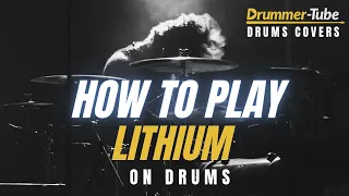 How to play - Lithium (Nirvana) on drums | LITHIUM DRUM COVER