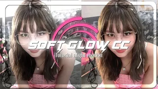 Soft glow cc tutorial alight motion || •4reveryoung•