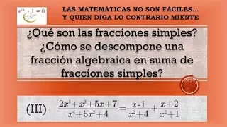 Descomposición de fracciones algebraicas en suma de fracciones simples (3)