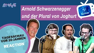 Arnold Schwarzenegger und der Plural von Joghurt - Tagesschau vor 20 Jahren Reaction | M94.5