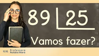 89÷25 | 89/25 | 89 dividido por 25| Como dividir 89 por 25? | Aprenda a dividir o resto