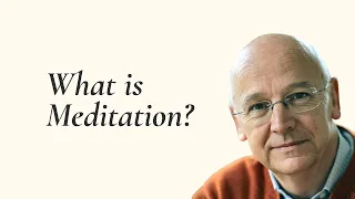 Laurence Freeman on "What is Meditation?"