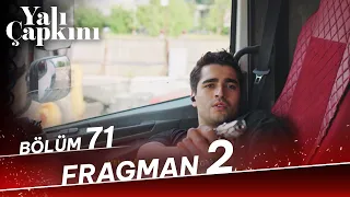 Yalı Çapkını 71. Bölüm 2. Fragman