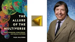 Paul Halpern - The Allure of the Multiverse